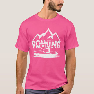 Rowing Sports Rower Crew Row funny friend T-Shirt