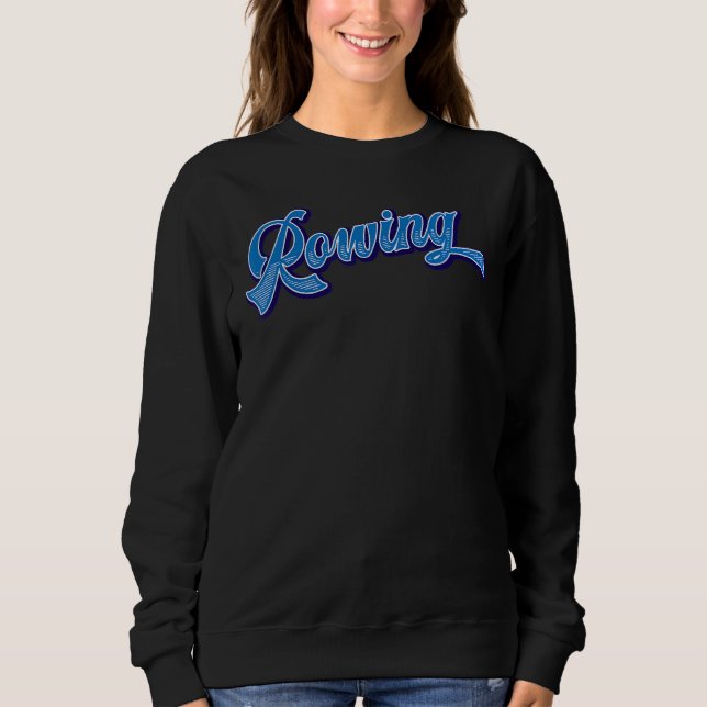 Rowing Sweatshirt (Front)