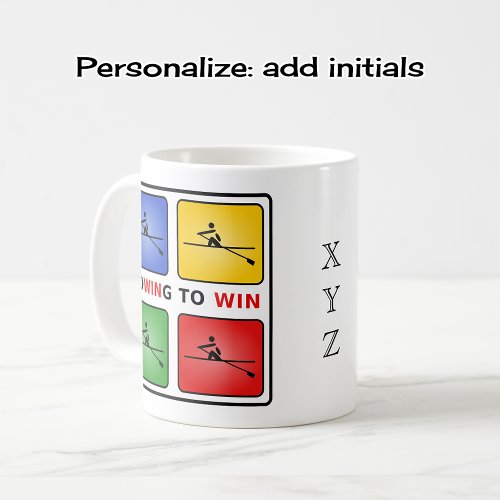 Rowing to win four colors personalized initials coffee mug