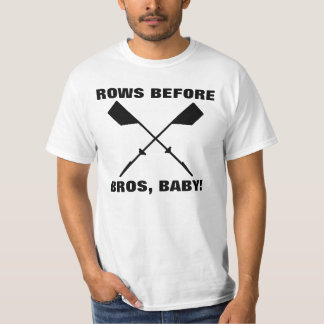 ROWS BEFORE BROS BABY T-Shirt
