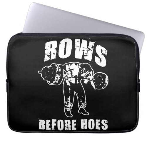 Rows Before Hoes _ Funny Barbell Row Workout Laptop Sleeve