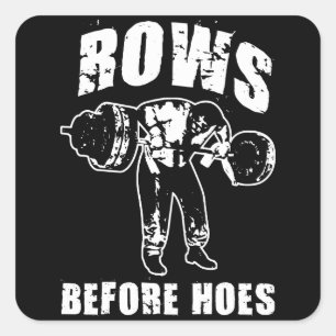 Rows Before Hoes - Funny Barbell Row Workout Square Sticker