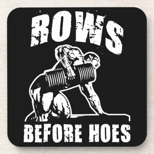 Rows Before Hoes _ Funny Dumbbell Row Workout Coaster
