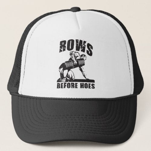 Rows Before Hoes _ Funny Dumbbell Row Workout Trucker Hat