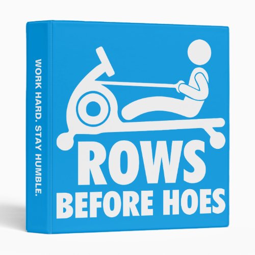 Rows Before Hoes _ Funny Rowing Machine Workout Binder
