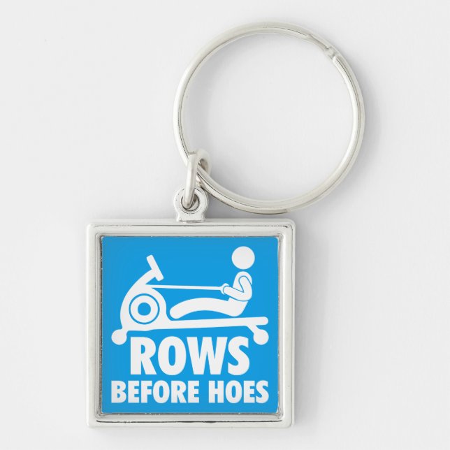 Rows Before Hoes - Funny Rowing Machine Workout Keychain (Front)