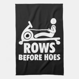 Rows Before Hoes - Funny Rowing Machine Workout Kitchen Towel