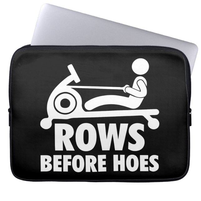 Rows Before Hoes - Funny Rowing Machine Workout Laptop Sleeve (Front)