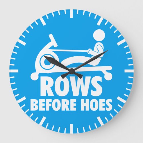 Rows Before Hoes _ Funny Rowing Machine Workout Large Clock
