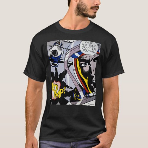 Roy Lichtenstein  Okay Hot_Shot Okay  Classic T_ T_Shirt