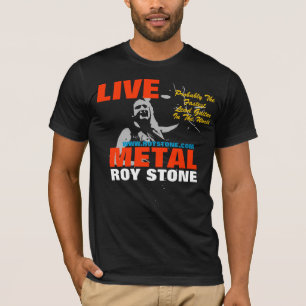 ROY STONE LIVE METAL MENS T-SHIRT