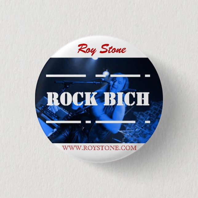 ROY STONE ROCK BICH BADGE BUTTON (Front)