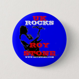 ROY STONE UK ROCKS BADGE PINBACK BUTTON