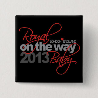 Royal Baby On the Way 2013 Pinback Button
