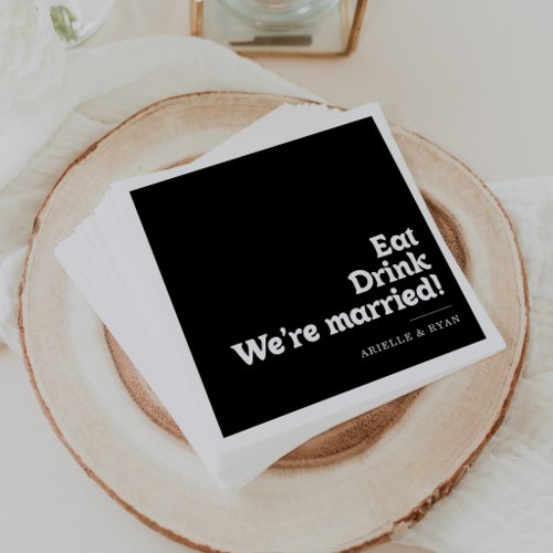 Royal Black Eat Drink We're Married Wedding  Napkins