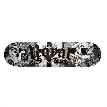 Royal Blood Skateboard by pacificoracle at Zazzle