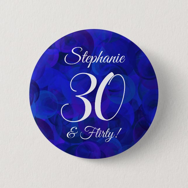 Royal Blue 30 and Flirty Birthday Party Button (Front)