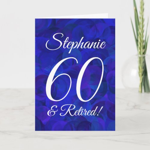 Royal Blue 60 and Retired Happy Retirement Card