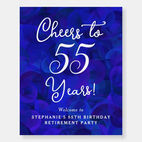 Royal Blue Cheers to 55 Years Retirement Welcome Foam Board