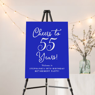 Royal Blue Cheers to 55 Years Retirement Welcome Foam Board
