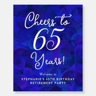 Royal Blue Cheers to 65 Years Retirement Welcome Foam Board