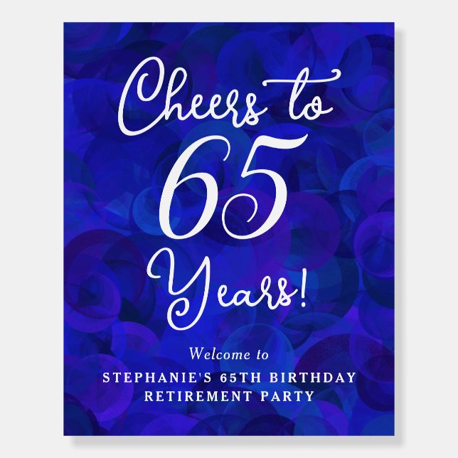Royal Blue Cheers to 65 Years Retirement Welcome Foam Board (Front)