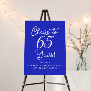 Royal Blue Cheers to 65 Years Retirement Welcome Foam Board