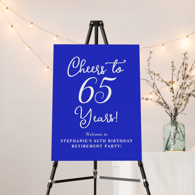 Royal Blue Cheers to 65 Years Retirement Welcome Foam Board (In Situ (Stand))