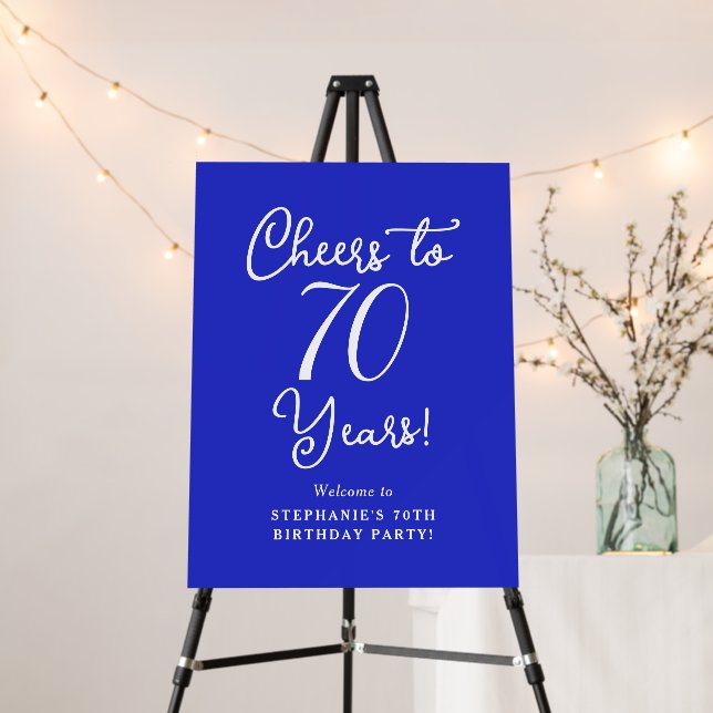 Royal Blue Cheers to 70 Years Birthday Party Sign (In Situ (Stand))