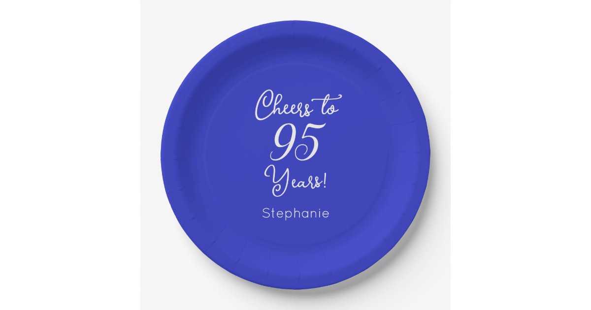 Royal Blue Cheers to 95 Years 95th Birthday Paper Plates | Zazzle