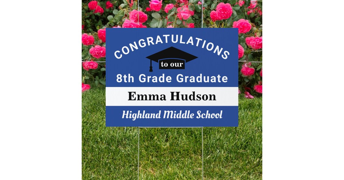 Royal Blue Congratulations 8th Grade Graduate Sign | Zazzle