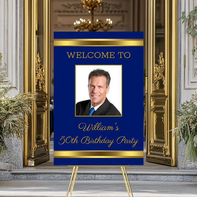 Royal Blue Gold Photo Birthday Party Welcome Sign (Mens royal blue and gold photo birthday party and event welcome sign. Simply add your details.)