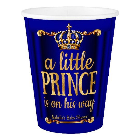 Royal Blue Gold Prince On His Way Baby Shower Paper Cup
