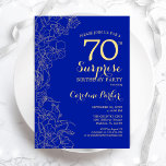 Royal Blue Gold Surprise 70th Birthday Party Invitation<br><div class="desc">Floral Royal Blue Gold Surprise 70th Birthday Party Invitation. Minimalist modern design featuring botanical accents and typography script font. Simple floral invite card perfect for a stylish female surprise bday celebration. Can be customized to any age.</div>