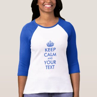 Royal Blue Keep Calm and Your Text T-Shirt