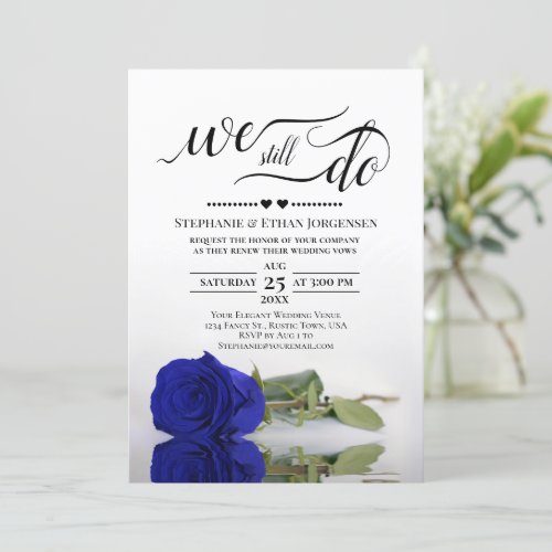 Royal Blue Rose We Still Do Wedding Vow Renewal Invitation