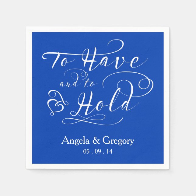 Royal Blue To Have To Hold Personalized Wedding Napkins (Front)