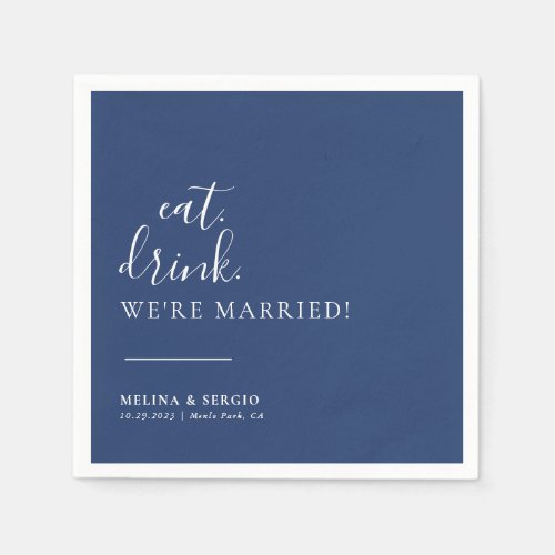 Royal Blue White Eat Drink Were Married Wedding  Napkins