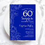 Royal Blue White Surprise 60th Birthday Party Invitation<br><div class="desc">Floral Royal Blue White Surprise 60th Birthday Party Invitation. Minimalist modern design featuring botanical accents and typography script font. Simple floral invite card perfect for a stylish female surprise bday celebration. Can be customized to any age. Printed Zazzle invitations or instant download digital printable template.</div>
