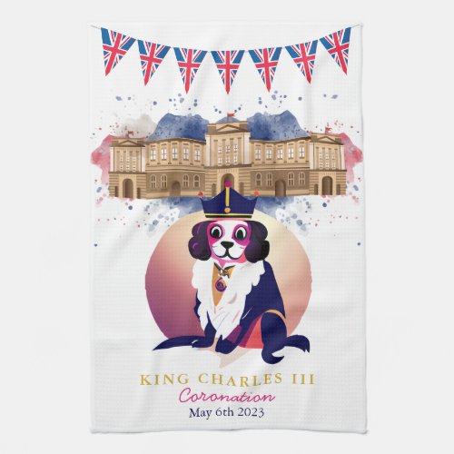 Royal Coronation King Charles Dog Funny  Kitchen Towel