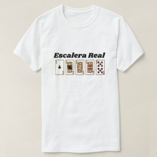 Royal Flush and Spanish text: Escalera Real T-Shirt