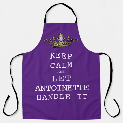 Royal Keep Calm and Let me Handle it Apron