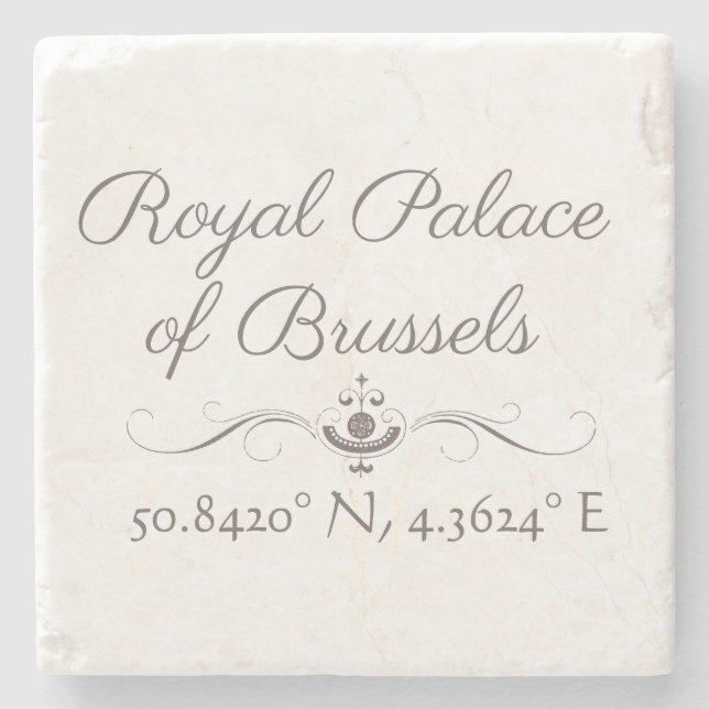 Royal Palace of Brussels Latitude  Longitude  Stone Coaster (Front)
