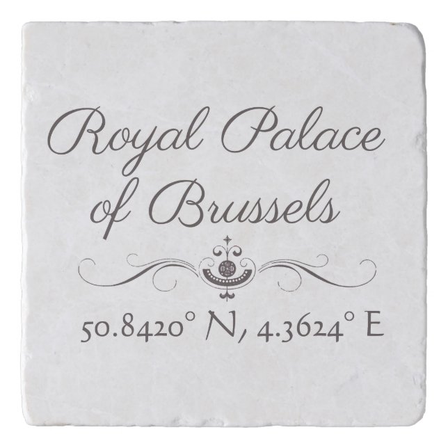 Royal Palace of Brussels Latitude  Longitude  Trivet (Front)