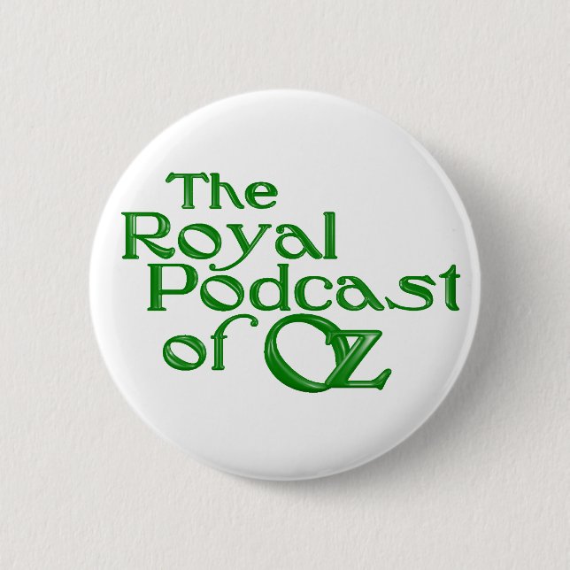 Royal Podcast of Oz Pin (Front)