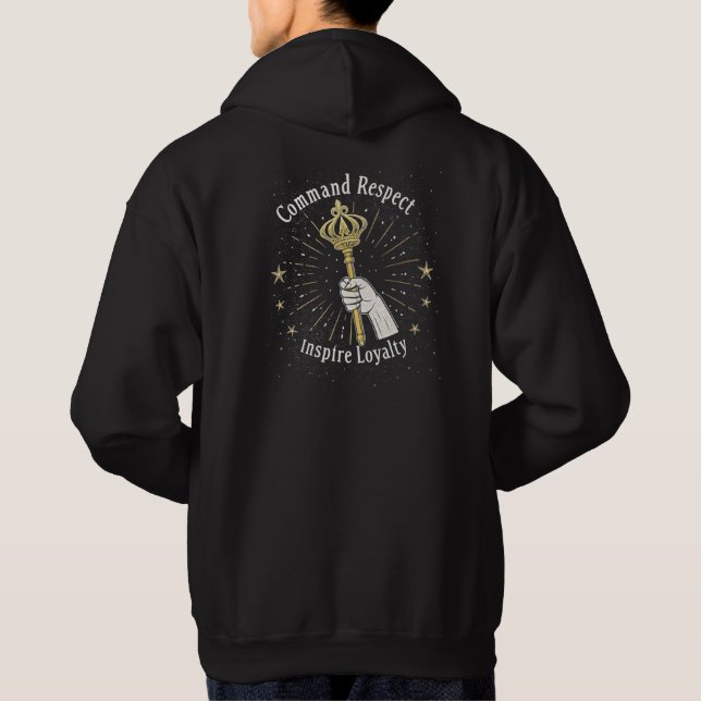"Royal Power & Loyalty  Hoodie (Back)