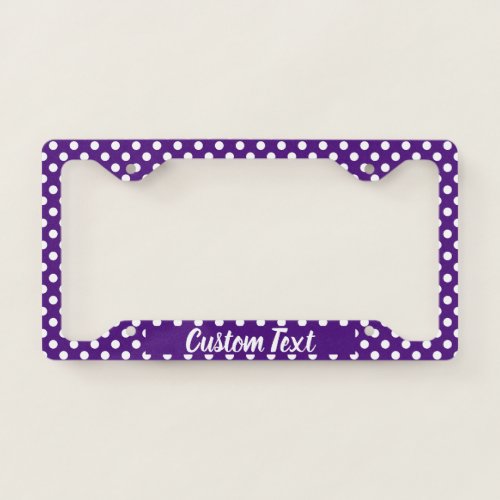 Royal Purple White Polka Dot Create Your Own Text License Plate Frame