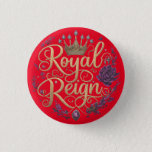 Royal, Reign Button