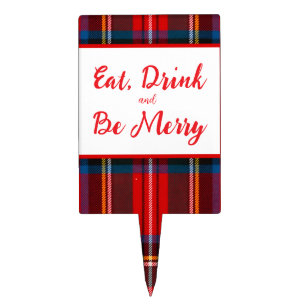 Royal Stewart Eat Drink Be Merry Xmas Plaid Cheese Cake Topper