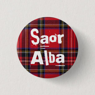 Royal Stewart Tartan Saor Alba Scotland Pinback Button